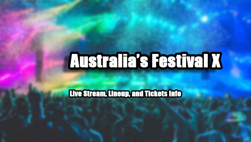 Australia’s Festival X