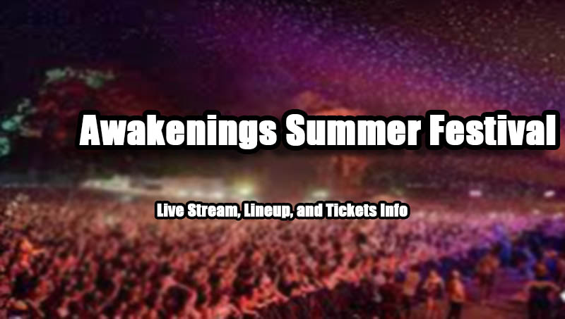 Awakenings Summer Festival