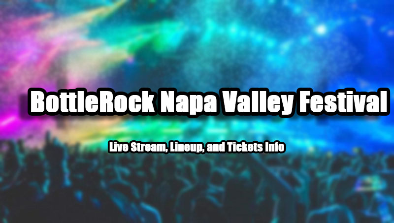 BottleRock Napa Valley Festival