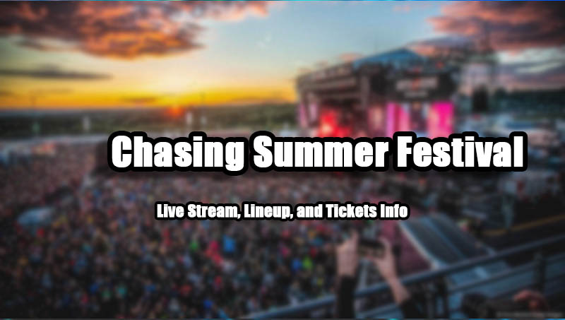 Chasing Summer Festival