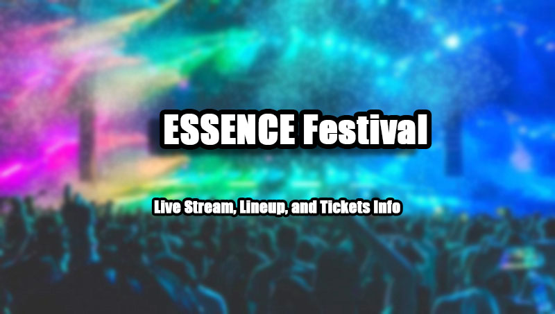 ESSENCE Festival