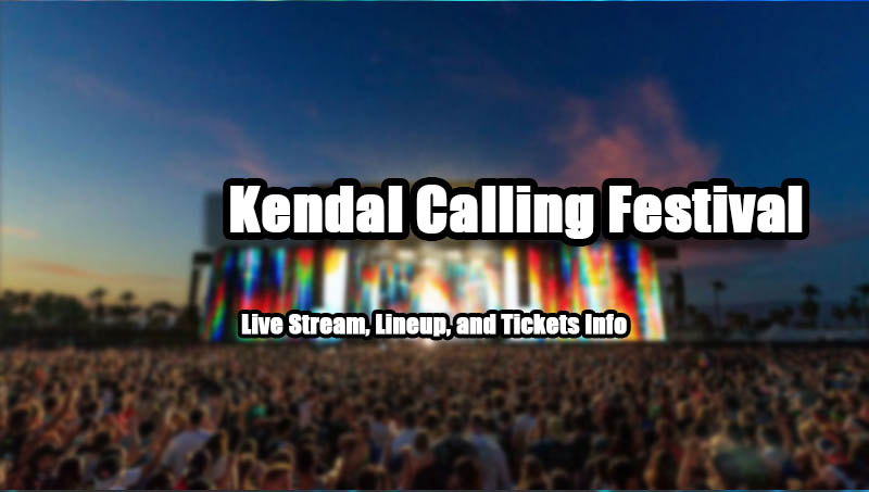 Kendal Calling Festival