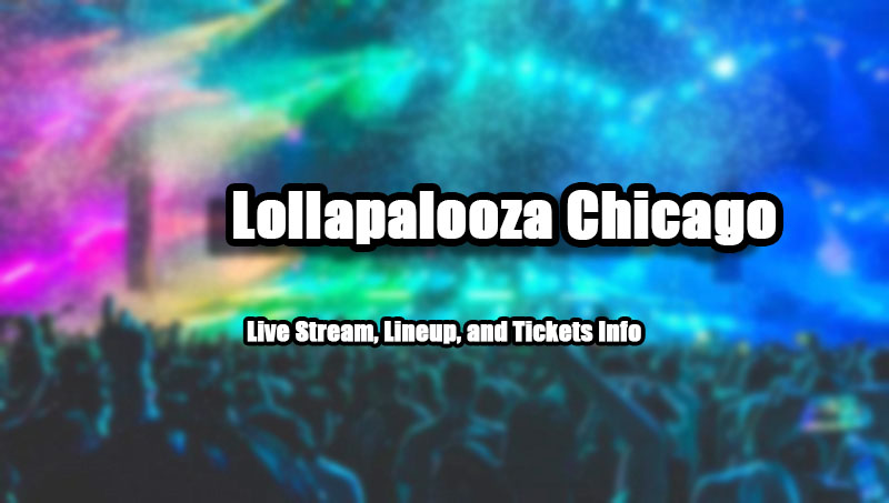 Lollapalooza Chicago
