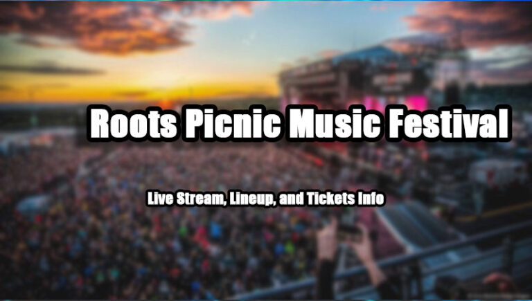 Roots Picnic Music Festival 2024 | Live Stream, Lineup, and Tickets Info