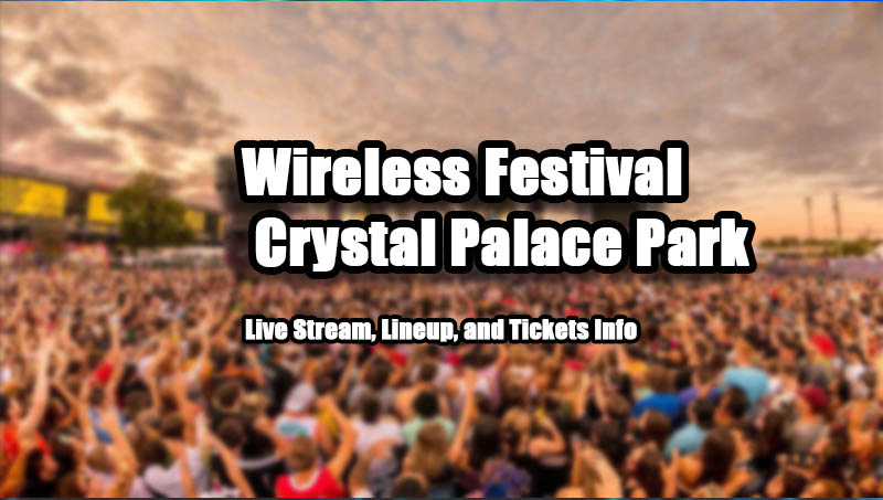 Wireless Festival - Crystal Palace Park