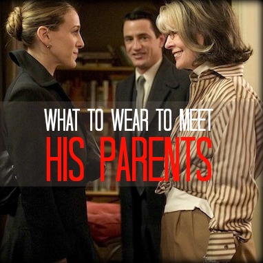 What to Wear When Meeting His Parents