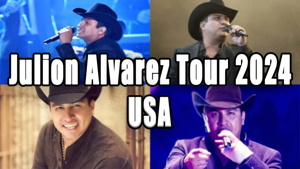 Julion Alvarez Tour 2024 USA Date and Location Updated